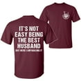 thumbnail image 5 of Funny Husband T-Shirt, “It’s Not Easy Being the Best Husband” 2-Sided Graphic Tee, Unisex Cotton Shirt, Gift for Him, 5 of 7