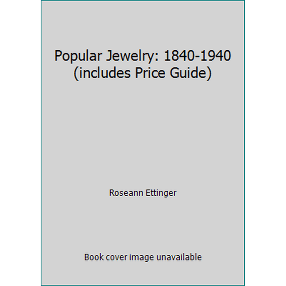 Pre-Owned Popular Jewelry: 1840-1940 (includes Price Guide) (Hardcover) 0887402259 9780887402258