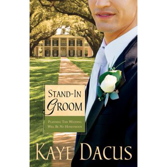 Pre-Owned Stand-in Groom (Brides of Bonneterre, Book 1) (Paperback) 1602602883 9781602602885