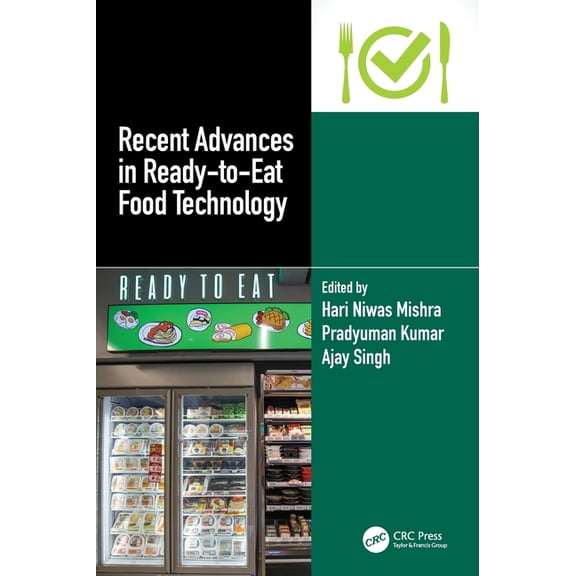 Recent Advances in Ready-to-Eat Food Technology, (Hardcover)