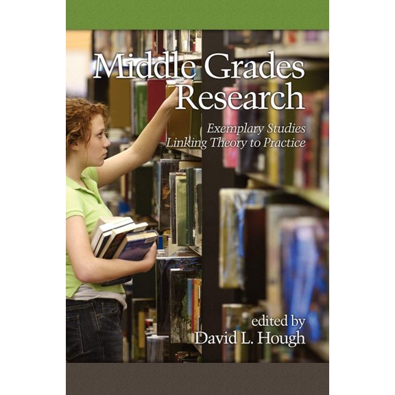 Middle Grades Research: Exemplary Studies Linking Theory to Practice, (Hardcover)