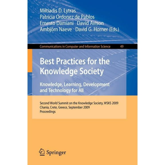 Communications in Computer and Informati Best Practices for the Knowledge Society: Knowledge, Learning, Development and Technology for All: Second World Summit o, Book 49, (Paperback)
