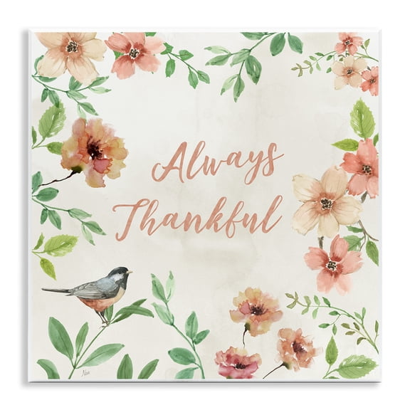 Stupell Industries Always Thankful Floral Botanical & Floral Painting Unframed Art Print Wall Art, 12 x 12