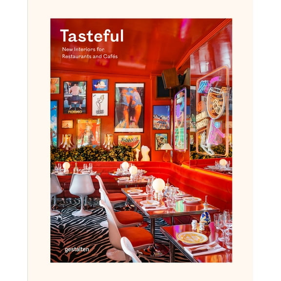 Tasteful: New Interiors for Restaurants and Cafés, (Hardcover)