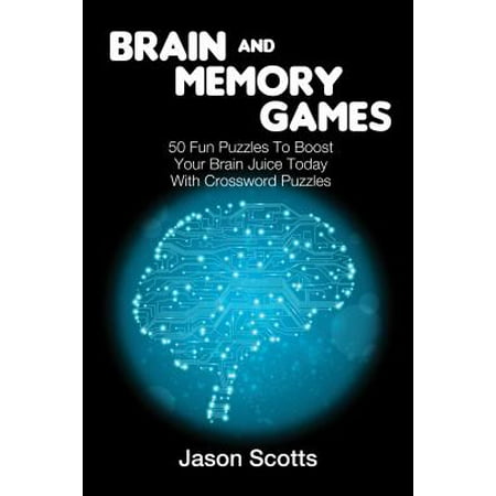 50 Phone Book Memory - Brain and Memory Games: 50 Fun Puzzles to Boost Your Brain Juice Today (With Crossword Puzzles) - eBook