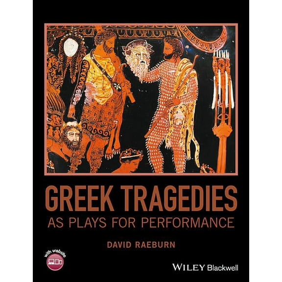 Greek Tragedies as Plays for Performance (Paperback)