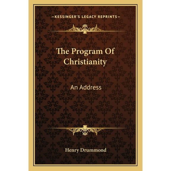 The Program Of Christianity : An Address (Paperback)