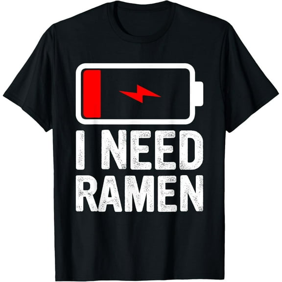 I Need Ramen - Japan Anime Funny Noodle Love Ramen T-Shirt