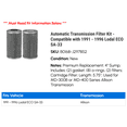 thumbnail image 2 of Automatic Transmission Filter Kit - Compatible with 1991 - 1996 Lodal ECO SA-33 1992 1993 1994 1995, 2 of 2