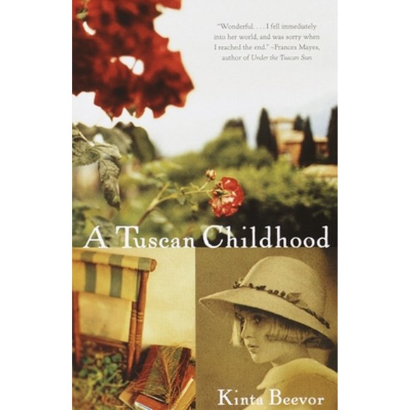 Pre-Owned A Tuscan Childhood (Paperback 9780375704260) by Kinta Beevor