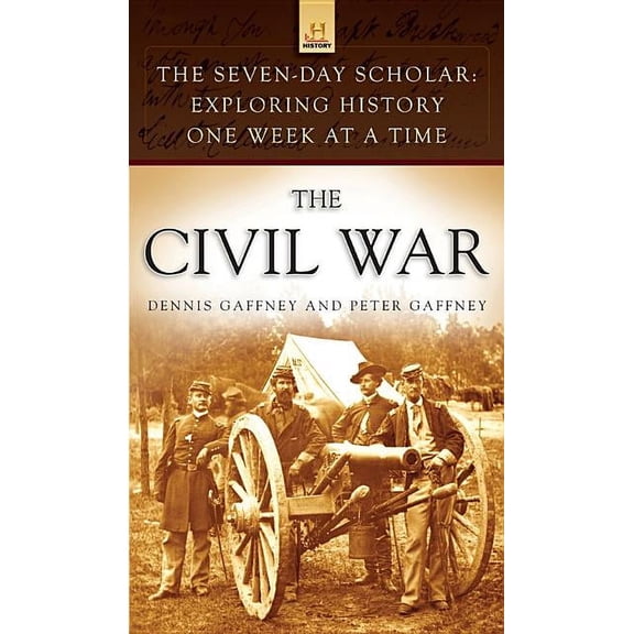 Seven-Day Scholar: Exploring History One The Civil War, (Hardcover)