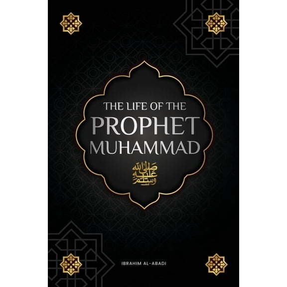 The life of the Prophet Muhammad ﷺ: The Seerah of the Prophet Muhammad ﷺ (as-Sīra an-Naba, (Paperback)