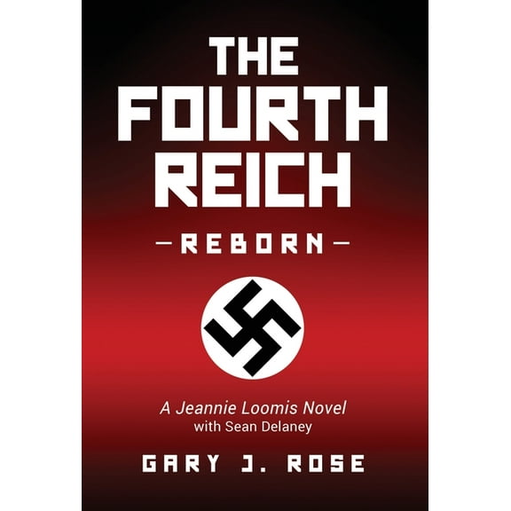 The Fourth Reich Reborn (Hardcover)