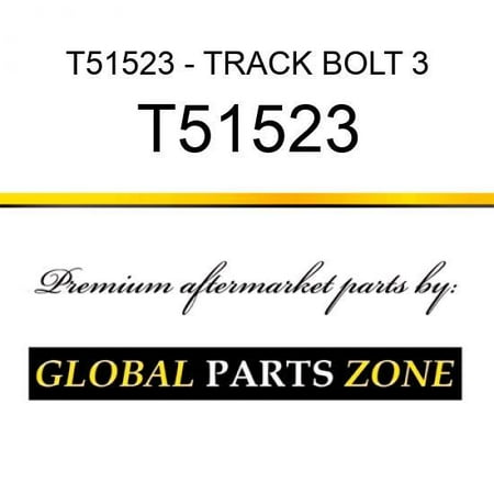 

T51523 - TRACK BOLT 3/4X2-5/32 fits Caterpillar (CAT)