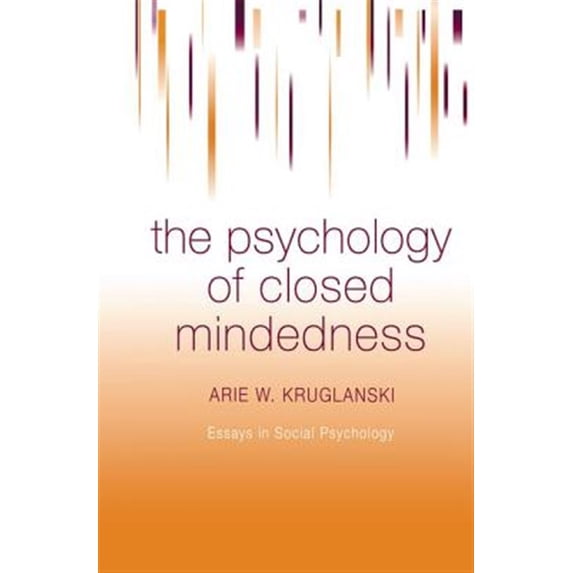 Pre-Owned The Psychology of Closed Mindedness (Essays in Social Psychology) Paperback