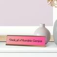 thumbnail image 3 of Desk of a Humble Genius, Light pink Desk Sign (2 x 8"), 3 of 3