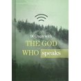 thumbnail image 1 of Pre-Owned 90 Days with the God Who Speaks (Hardcover) 1462744664 9781462744664, 1 of 1