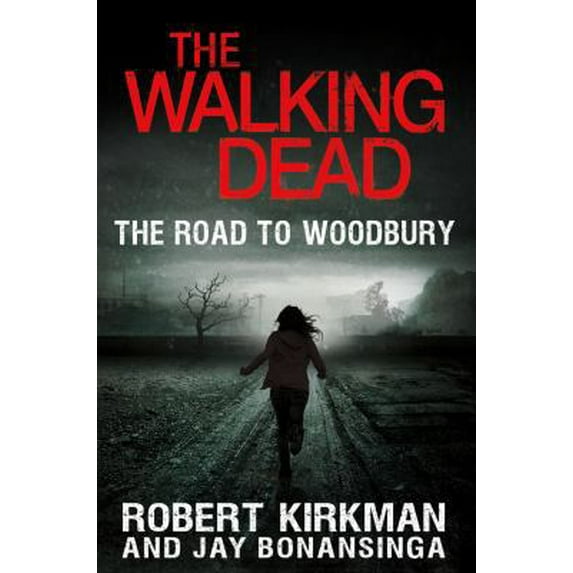 Pre-Owned The Walking Dead: The Road to Woodbury (The Walking Dead Series) (Hardcover) 0312547749 9780312547745