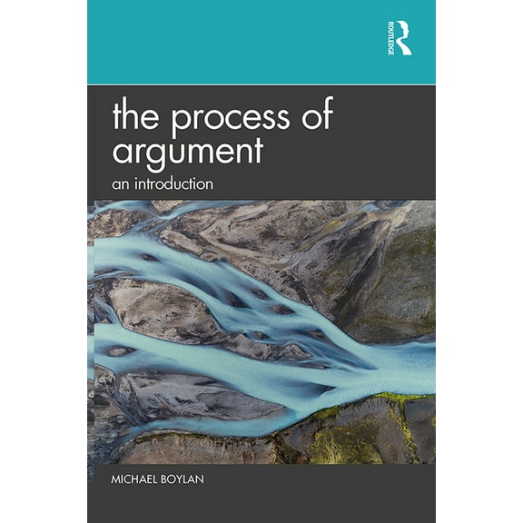 The Process of Argument: An Introduction, (Paperback)