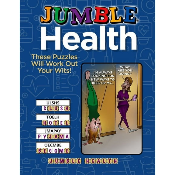 Jumbles(r) Jumble(r) Health: These Puzzles Will Work Out Your Wits!, (Paperback)