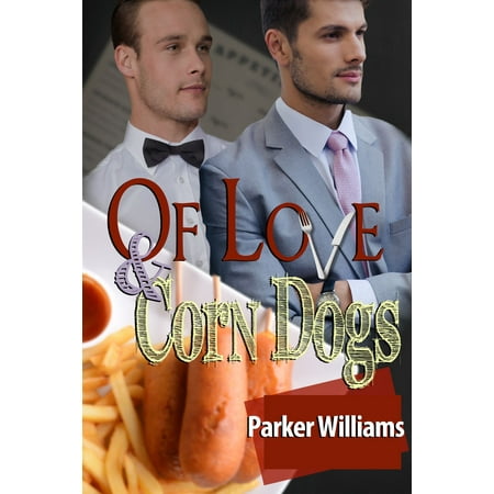 Of Love and Corn Dogs - eBook