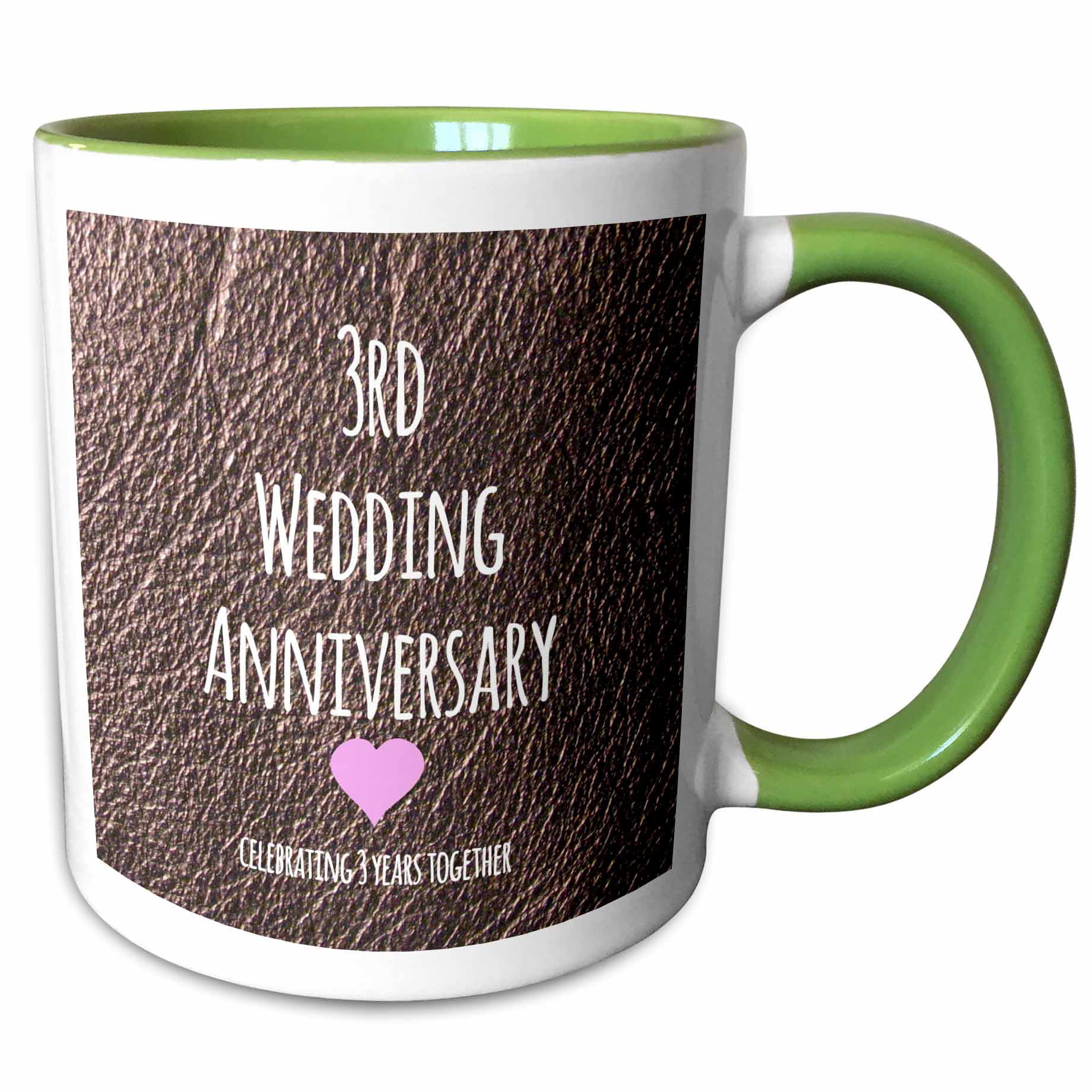 3drose 3rd Wedding Anniversary Gift Leather Celebrating 3 Years Together Third Anniversaries Three Yrs Two Tone Green Mug 11 Ounce Walmart Com Walmart Com
