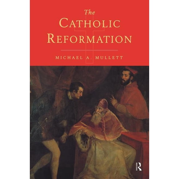 The Catholic Reformation, (Paperback)