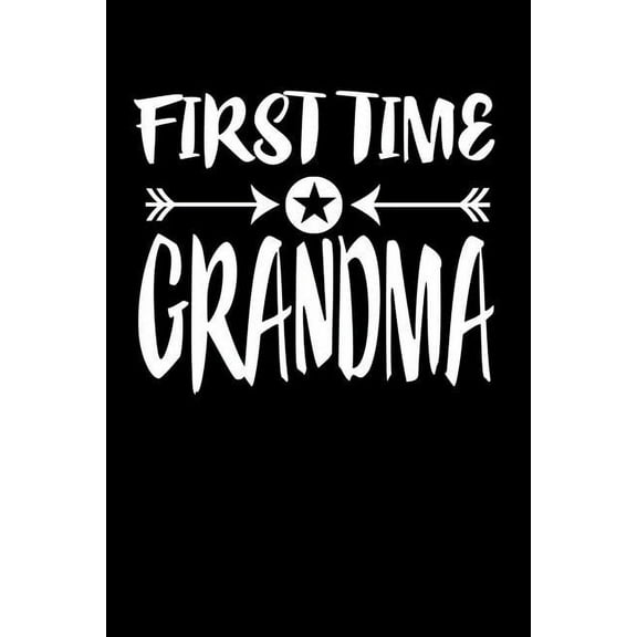First Time Grandma: Family Collection (Paperback)