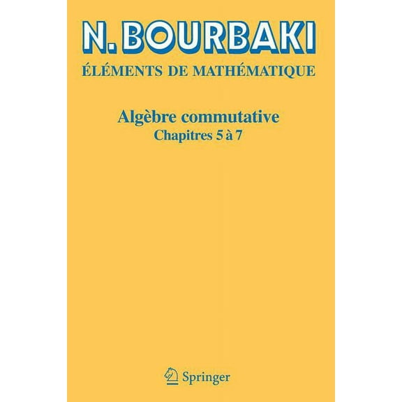 Algèbre Commutative: Chapitres 5 À 7, (Paperback)