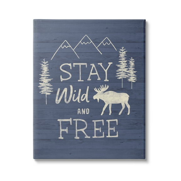 Stupell Industries Stay Wild & Free Moose Mountain Scene Rustic Wildlife Graphic Art Gallery Wrapped Canvas Print Wall Art, Design by Nina Seven