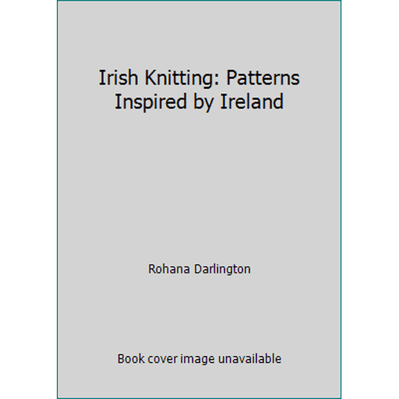 Pre-Owned Irish Knitting: Patterns Inspired by Ireland (Hardcover) 0713633395 9780713633399