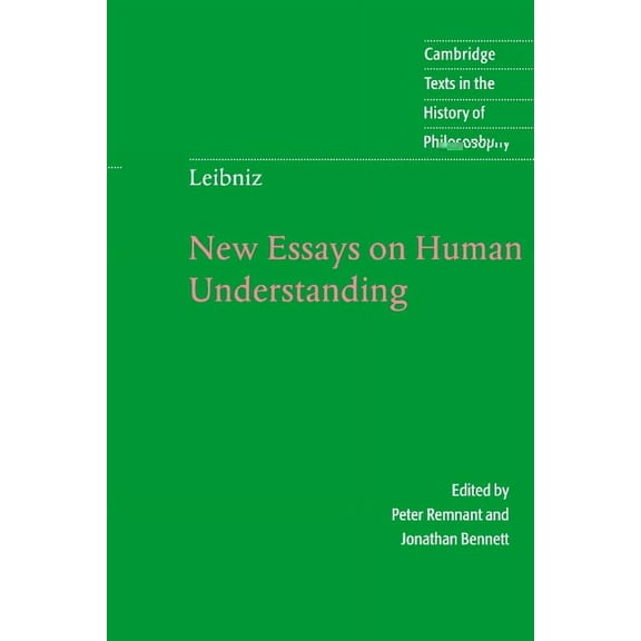 Cambridge Texts in the History of Philos Leibniz: New Essays on Human Understanding, (Paperback)