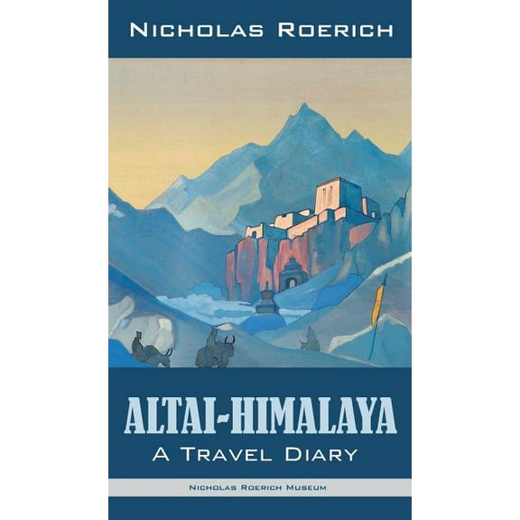 Altai-Himalaya: A Travel Diary, (Hardcover)
