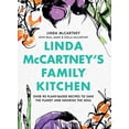 thumbnail image 2 of Linda McCartney's Family Kitchen: Over 90 Plant-Based Recipes to Save the Planet and Nourish the Soul, (Hardcover), 2 of 3