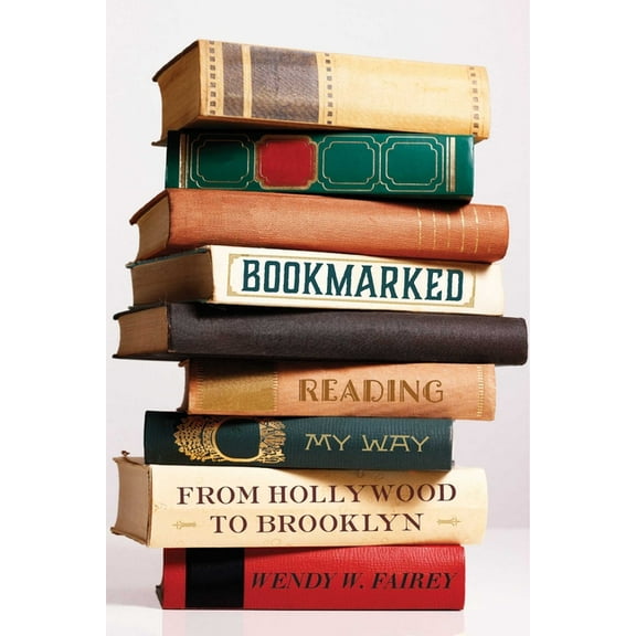Bookmarked : Reading My Way from Hollywood to Brooklyn (Paperback)