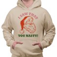 thumbnail image 2 of Santa I Saw That You Nasty Hoodie Sweatshirt Unisex 2X-Large Sand, 2 of 5