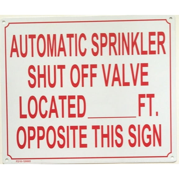 Automatic Sprinkler Shut-Off Valve sign 10x12 ( Aluminum Sign,Red on White)
