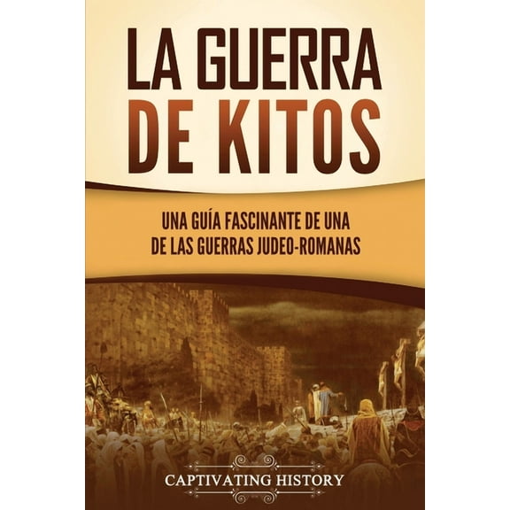 Historia del JudaÃsmo: La guerra de Kitos (Paperback)