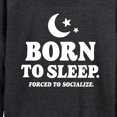 thumbnail image 3 of Instant Message - Born To Sleep - Women's Lightweight French Terry Long Sleeve Shirt, 3 of 6