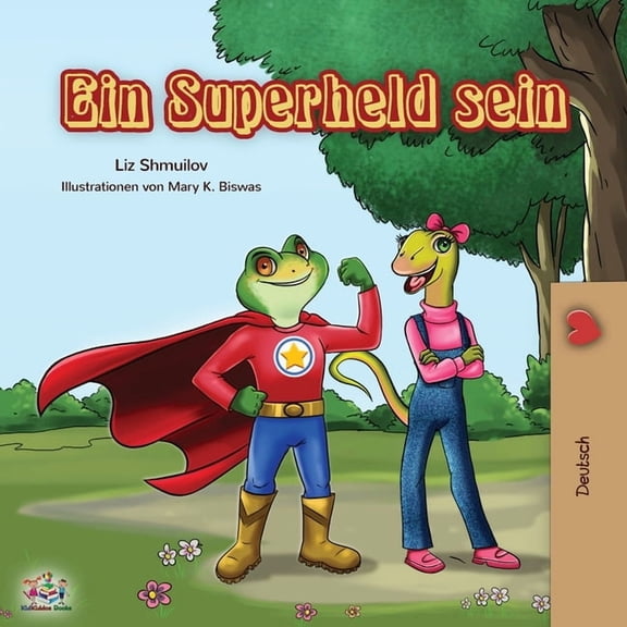 German Bedtime Collection Ein Superheld sein: Being a Superhero - German edition, (Paperback)