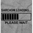 thumbnail image 2 of Sarcasm Loading Please Wait Long Sleeve TShirt Men Women Brisco Brands X, 2 of 6