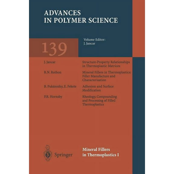 Advances in Polymer Science Mineral Fillers in Thermoplastics I: Raw Materials and Processing, Book 139, (Paperback)