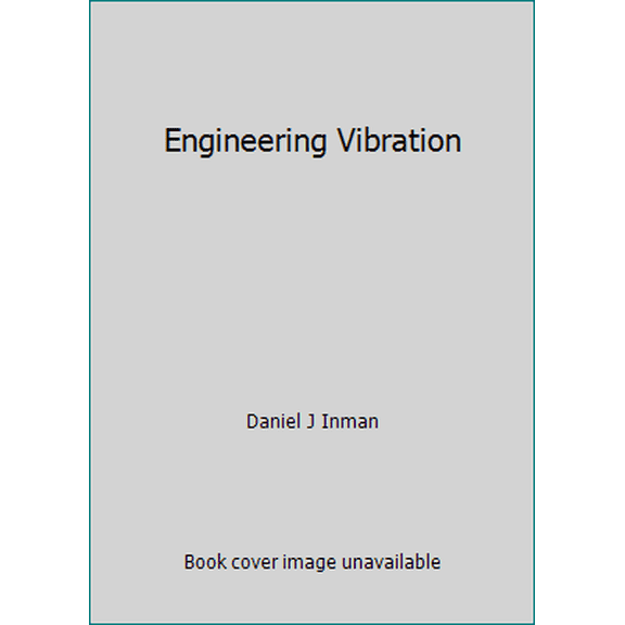 Pre-Owned Engineering Vibration (Paperback) 0558975402 9780558975401