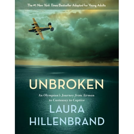 Unbroken (the Young Adult Adaptation): An Olympian's Journey from Airman to Castaway to Captive (Hardcover)