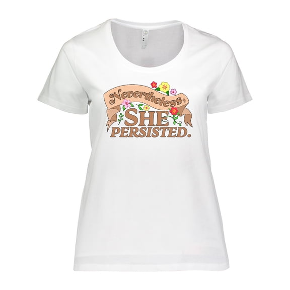 Inktastic Nevertheless, She Persisted Women's Plus Size T-Shirt