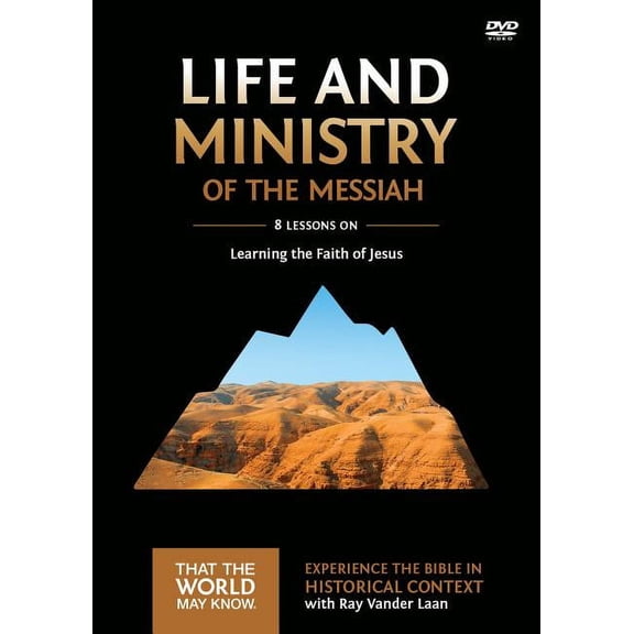 That the World May Know: Life and Ministry of the Messiah Video Study: Learning the Faith of Jesus 3 (Other)