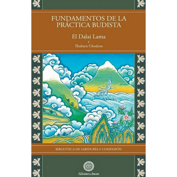 Biblioteca de SabidurÃ­a Y CompasiÃ³n Fundamentos de la prÃ¡ctica budista, Book 2, (Paperback)