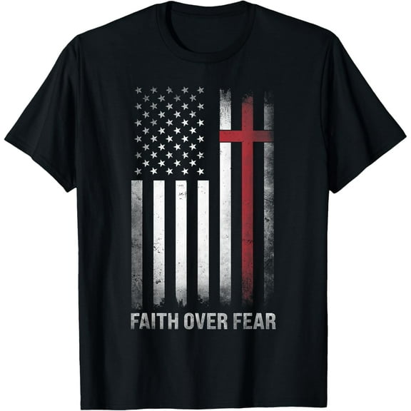 Christian US USA Flag American Christ Faith Over Fear Cross T-Shirt