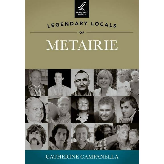 Legendary Locals: Legendary Locals of Metairie (Paperback)