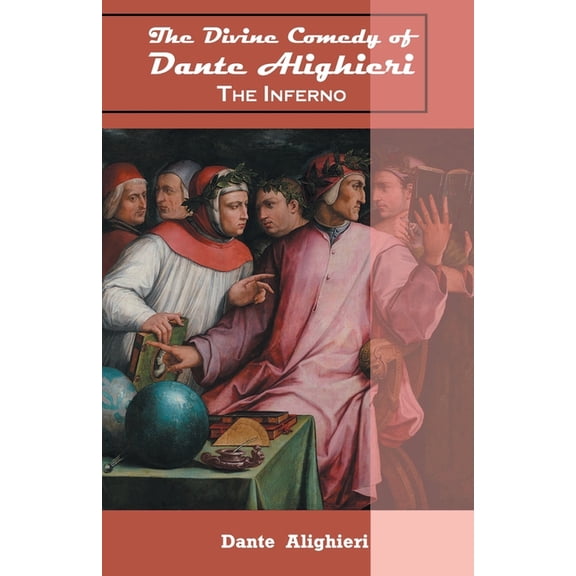 The Divine Comedy of Dante Alighieri The Inferno, (Paperback)